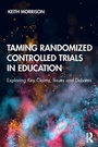Cover: Taming Randomized Controlled Trials in Education - Routledge