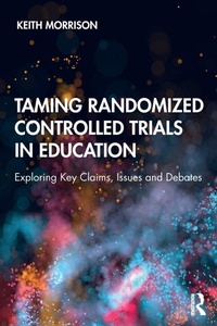 Enlarge image Cover: Taming Randomized Controlled Trials in Education - Routledge