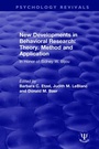 Cover: New Developments in Behavioral Research: Theory, Method and Application - Routledge