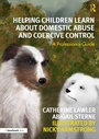 Cover: Helping Children Learn About Domestic Abuse and Coercive Control - Routledge