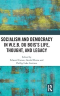 Cover: Socialism and Democracy in W.E.B. Du Bois's Life, Thought, and Legacy - Routledge