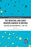 Cover: The Medieval and Early Modern Garden in Britain - Routledge