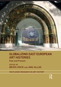 Cover: Globalizing East European Art Histories - Routledge
