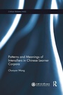 Cover: Patterns and Meanings of Intensifiers in Chinese Learner Corpora - Routledge