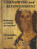 Cover: Unknowing & Astonishment: Meditations on Faith for the Long Haul - Fairacres Publications
