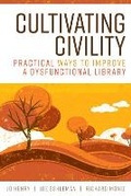 Cover: Cultivating Civility - ALA Editions