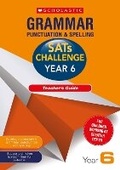 Cover: Grammar, Punctuation and Spelling Challenge Teacher's Guide (Year 6) - Scholastic
