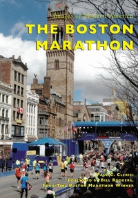 Abbildung von: Boston Marathon - Arcadia Publishing
