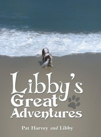 Enlarge image Cover: Libby's Great Adventures - Archway Publishing