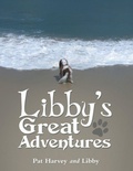 Cover: Libby's Great Adventures - Archway Publishing