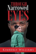 Cover: Through Narrowed Eyes - Page Publishing Inc.