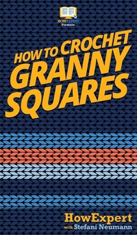 Abbildung von: How To Crochet Granny Squares - HowExpert