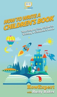 Enlarge image Cover: How To Write a Children's Book - HowExpert
