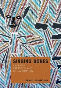 Enlarge image Cover: Singing Bones - Sydney University Press