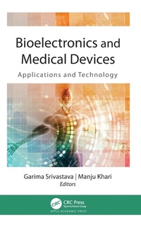 Enlarge image Cover: Bioelectronics and Medical Devices - Apple Academic Press Inc.