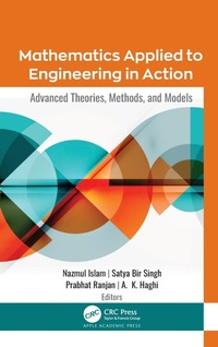 Enlarge image Cover: Mathematics Applied to Engineering in Action - Apple Academic Press Inc.