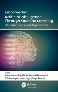 Enlarge image Cover: Empowering Artificial Intelligence Through Machine Learning - Apple Academic Press Inc.