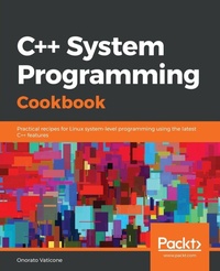 Enlarge image Cover: C++ System Programming Cookbook - Packt Publishing