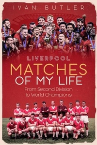 Abbildung von: Liverpool Matches of My Lifetime - Pitch Publishing Ltd