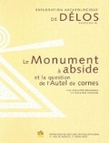 Cover: Le monument a abside et la question de l'Autel de cornes - Ecole francaise d'Athenes