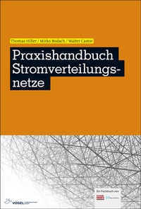 Abbildung von: Praxishandbuch Stromverteilungsnetze - Vogel Communications Group GmbH & Co. KG