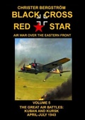 Cover: Black Cross Red Star Air War Over the Eastern Front - Vaktel Forlag
