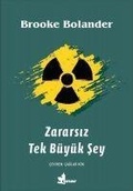 Cover: Zararsiz Tek B&uuml;y&uuml;k Sey - Cinar Yayinlari
