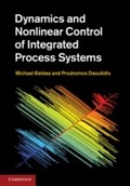 Cover: Dynamics and Nonlinear Control of Integrated Process Systems - Cambridge University Press