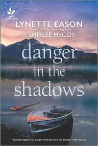 Enlarge image Cover: Danger in the Shadows - Love Inspired Trade Backlist