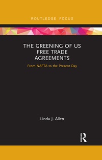 Abbildung von: The Greening of US Free Trade Agreements - Routledge