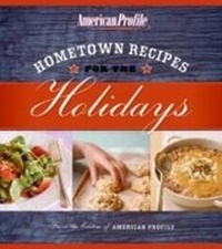 Abbildung von: Hometown Recipes for the Holidays - HarperCollins