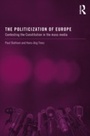 Cover: The Politicization of Europe - Routledge