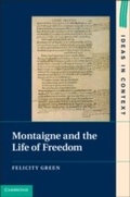 Cover: Montaigne and the Life of Freedom - Cambridge University Press