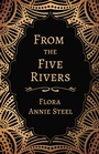 Cover: From the Five Rivers - Read Books Ltd.