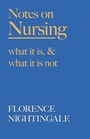Cover: Notes on Nursing - What It Is, and What It Is Not - Read Books Ltd.