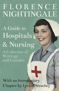 Cover: A Guide to Hospitals and Nursing - A Collection of Writings and Excerpts - Read Books Ltd.