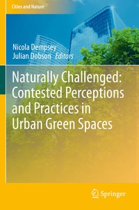 Abbildung von: Naturally Challenged: Contested Perceptions and Practices in Urban Green Spaces - Springer