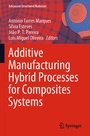 Cover: Additive Manufacturing Hybrid Processes for Composites Systems - Springer