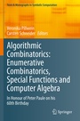 Cover: Algorithmic Combinatorics: Enumerative Combinatorics, Special Functions and Computer Algebra - Springer
