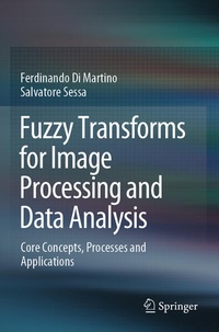 Enlarge image Cover: Fuzzy Transforms for Image Processing and Data Analysis - Springer