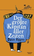 Cover: Der gr&ouml;&szlig;te Kapit&auml;n aller Zeiten - Kiepenheuer & Witsch
