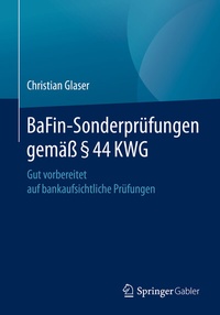 Abbildung von: BaFin-Sonderprüfungen gemäß § 44 KWG - Springer Gabler