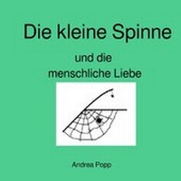 Abbildung von: Die kleine Spinne und die menschliche Liebe - epubli