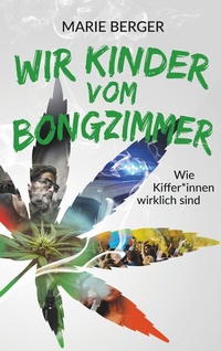 Abbildung von: Wir Kinder vom Bongzimmer - BoD - Books on Demand