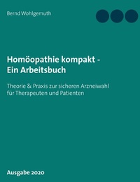 Enlarge image Cover: Homöopathie kompakt - Ein Arbeitsbuch - BoD - Books on Demand