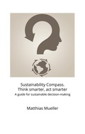 Cover: Sustainability Compass. Think smarter, act smarter - BoD - Books on Demand