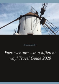Abbildung von: Fuerteventura ...in a different way! Travel Guide 2020 - BoD - Books on Demand