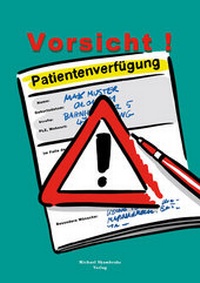 Abbildung von: Vorsicht Patientenverfügung - Skambraks, Michael
