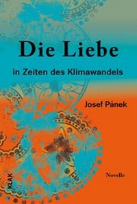 Abbildung von: Die Liebe in Zeiten des Klimawandels - KLAK Verlag