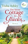Cover: Das kleine Cottage des Gl&uuml;cks - dotbooks